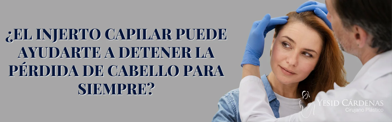 Injerto Cabello Medellín